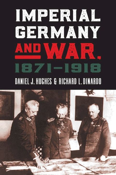 Imperial Germany and War, 1871-1918(Kobo/電子書)