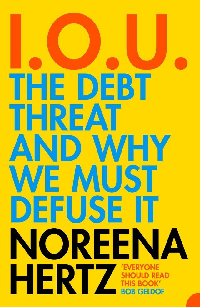  IOU: The Debt Threat and Why We Must Defuse It(Kobo/電子書)