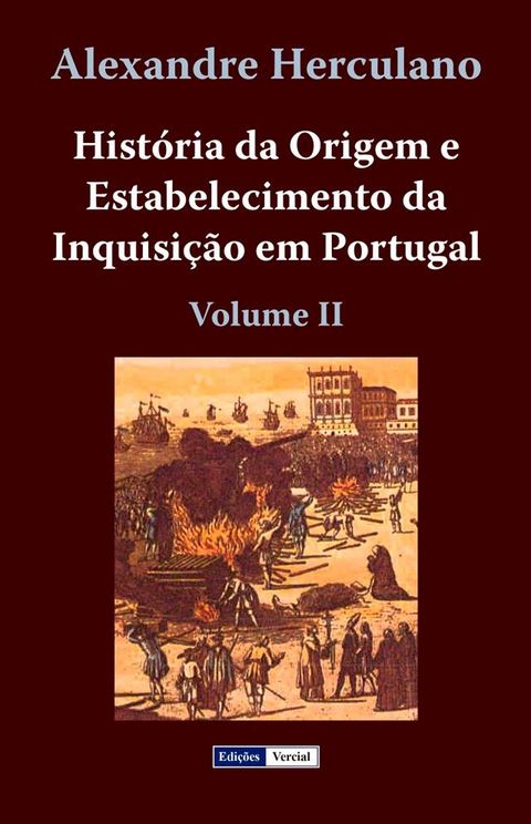 História da Origem e Estabelecimento da Inquisição em Portugal - II(Kobo/電子書)