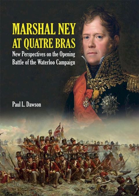 Marshal Ney At Quatre Bras(Kobo/電子書)