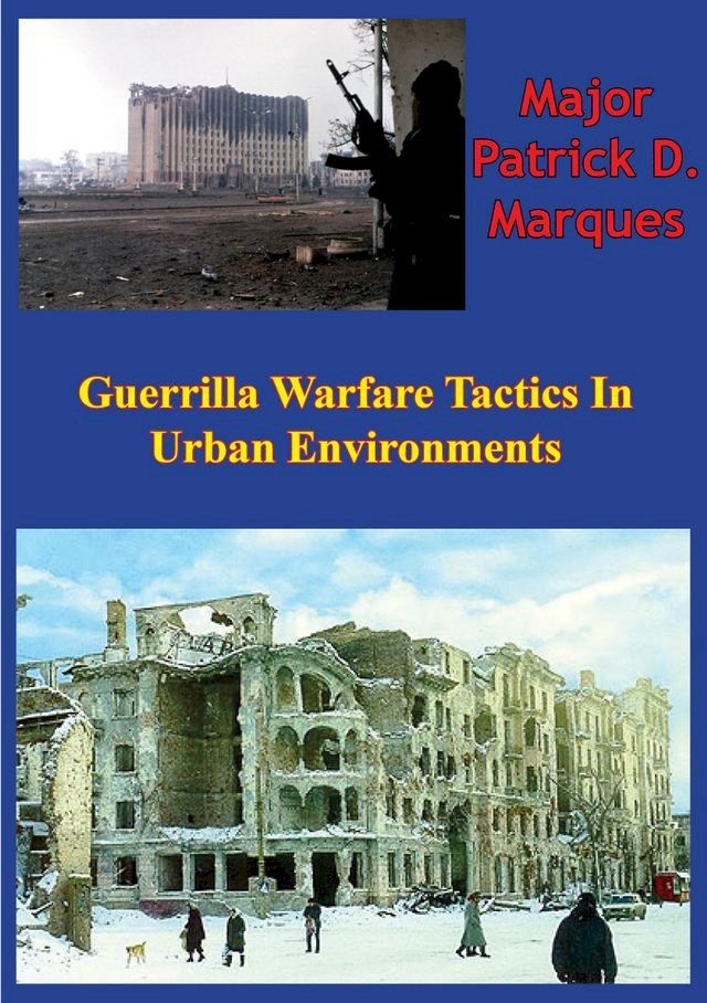  Guerrilla Warfare Tactics In Urban Environments(Kobo/電子書)