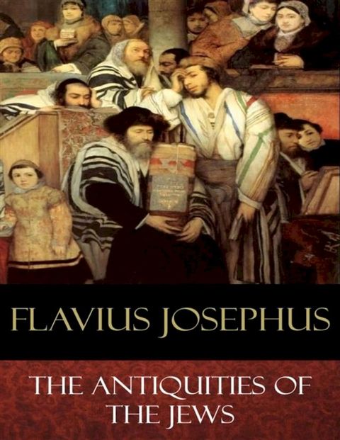 The Antiquities of the Jews(Kobo/電子書)