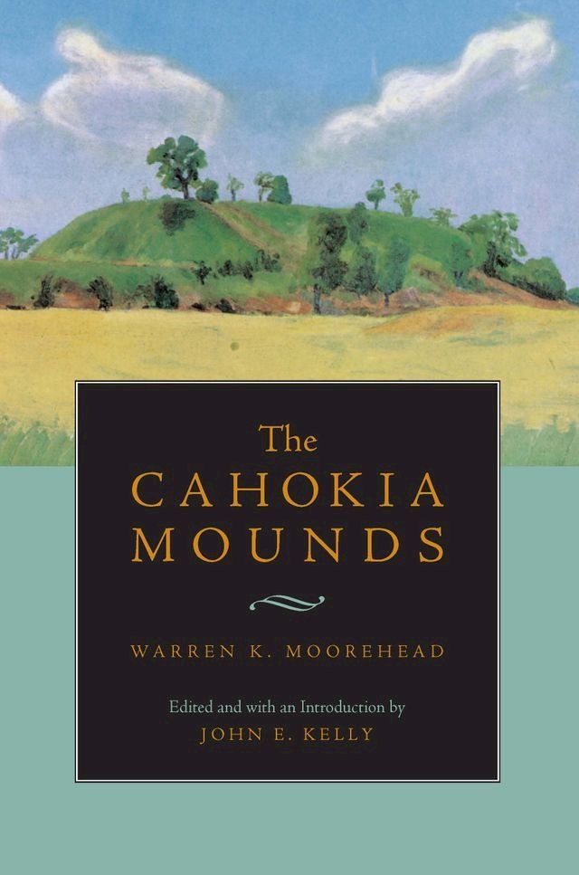  The Cahokia Mounds(Kobo/電子書)