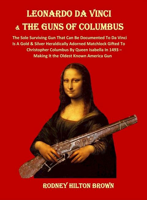 LEONARDO DA VINCI & THE GUNS of COLUMBUS(Kobo/電子書)