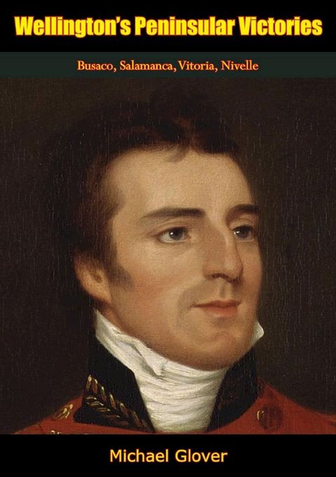 Wellington’s Peninsular Victories(Kobo/電子書)