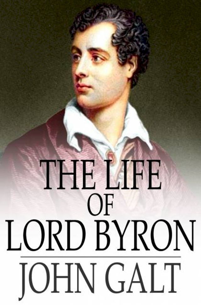  The Life of Lord Byron(Kobo/電子書)