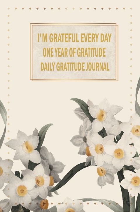 I'M GRATEFUL EVERY DAY ONE(Kobo/電子書)