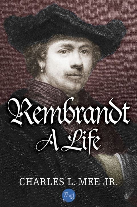 Rembrandt: A Life(Kobo/電子書)