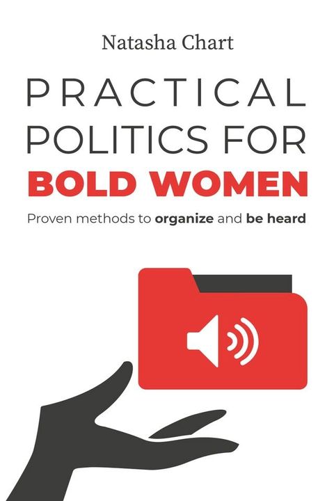 Practical Politics for Bold Women(Kobo/電子書)