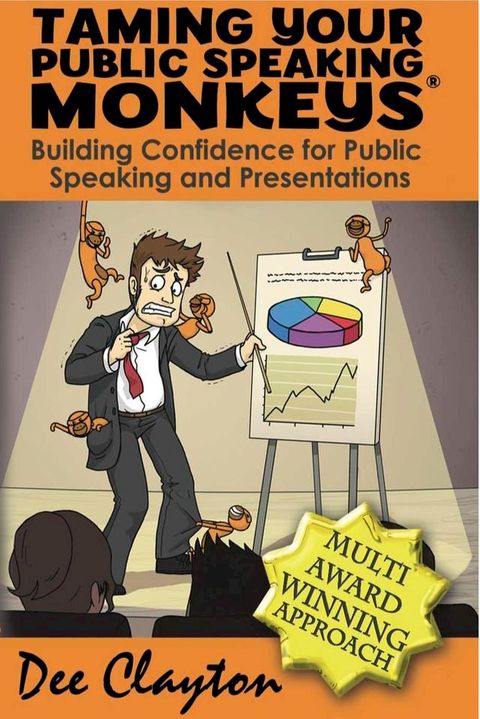 Taming Your Public Speaking Monkeys(Kobo/電子書)