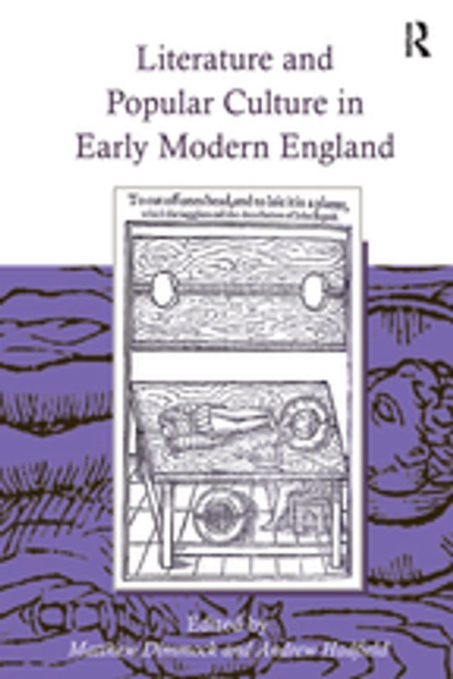  Literature and Popular Culture in Early Modern England(Kobo/電子書)