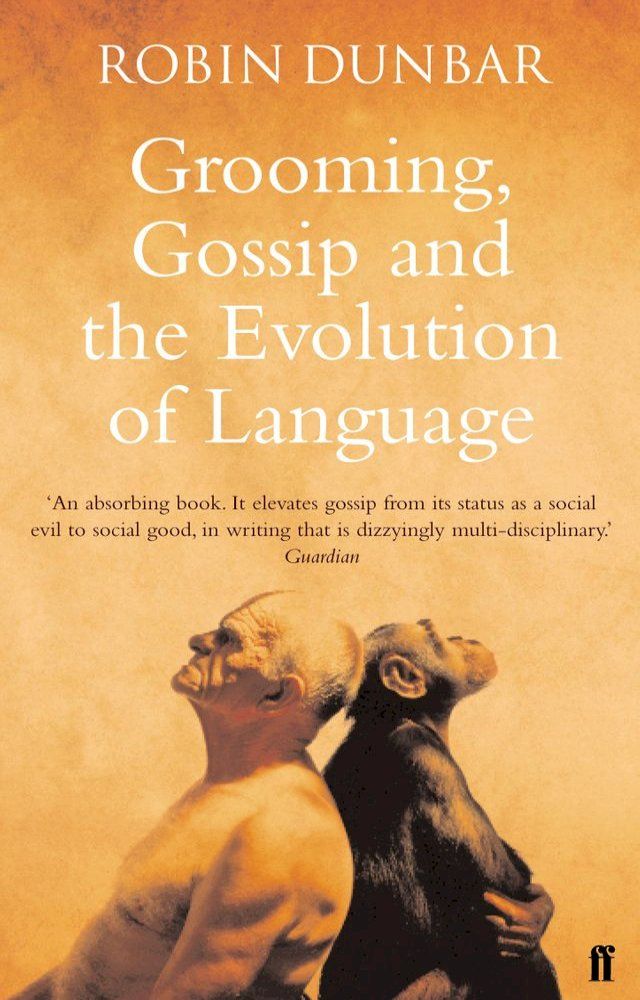  Grooming, Gossip and the Evolution of Language(Kobo/電子書)