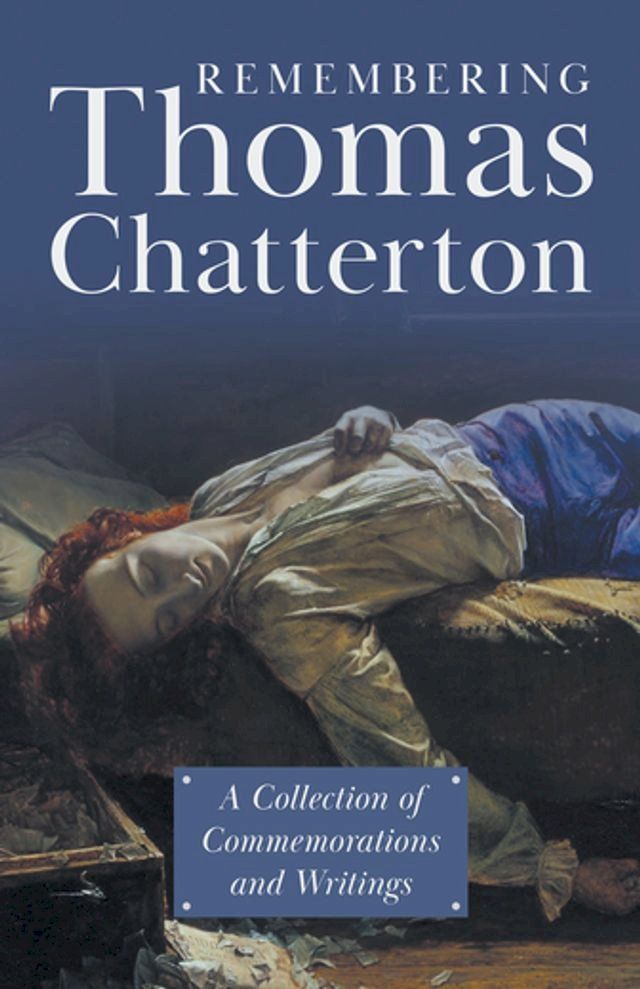  Remembering Thomas Chatterton(Kobo/電子書)