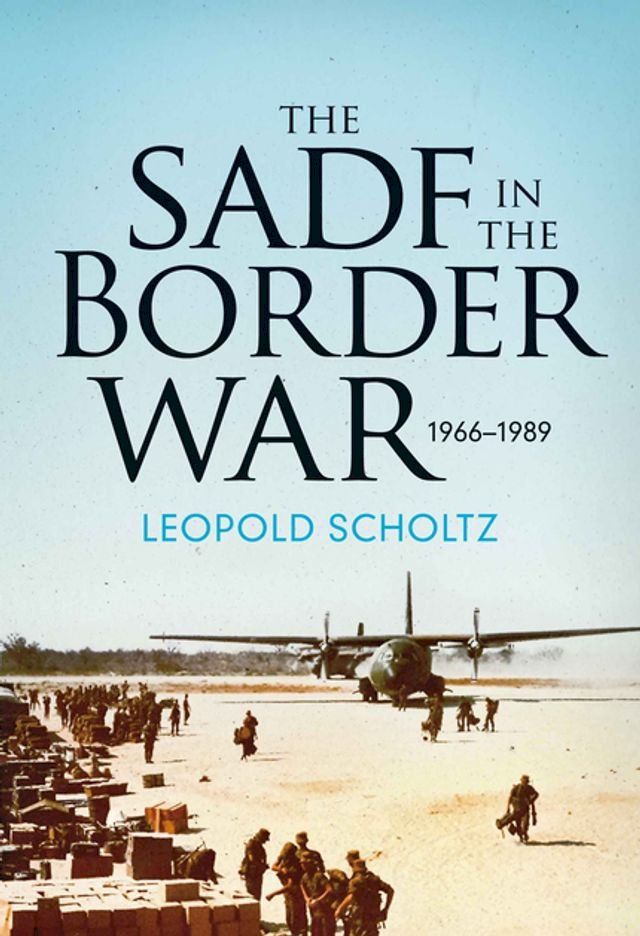  The SADF in the Border War(Kobo/電子書)