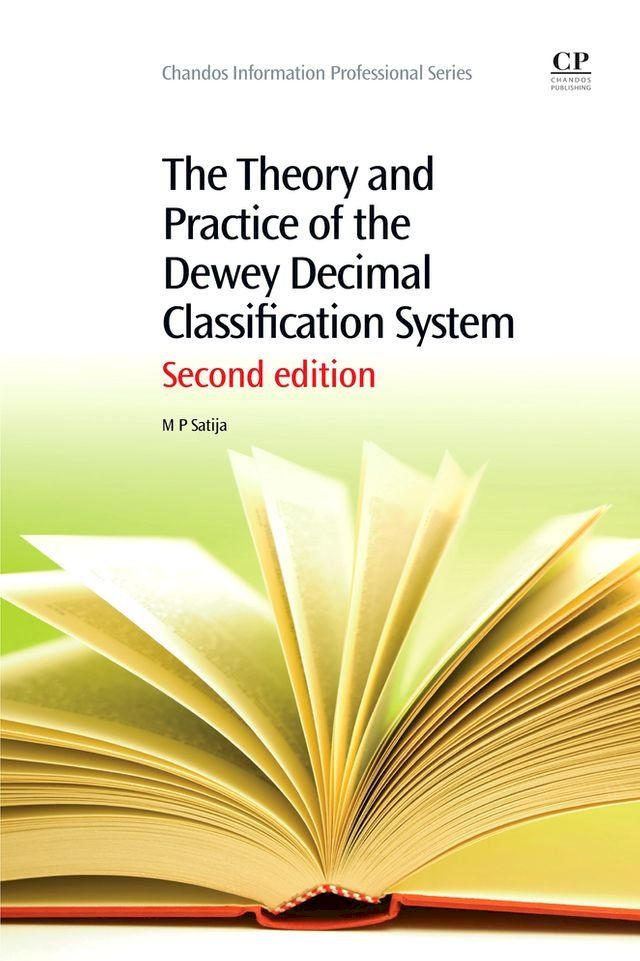  The Theory and Practice of the Dewey Decimal Classification System(Kobo/電子書)