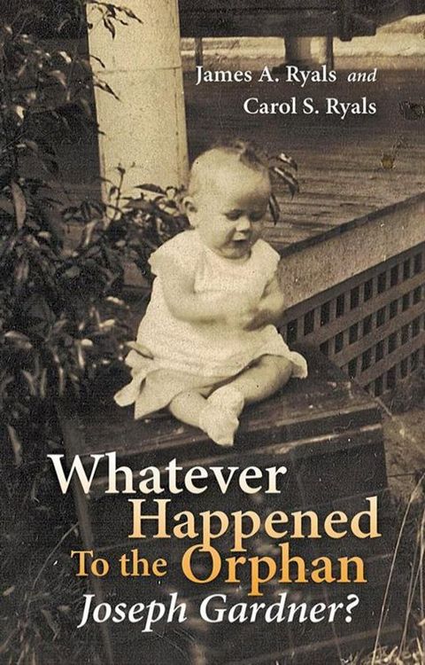 Whatever Happened to the Orphan Joseph Gardner?(Kobo/電子書)