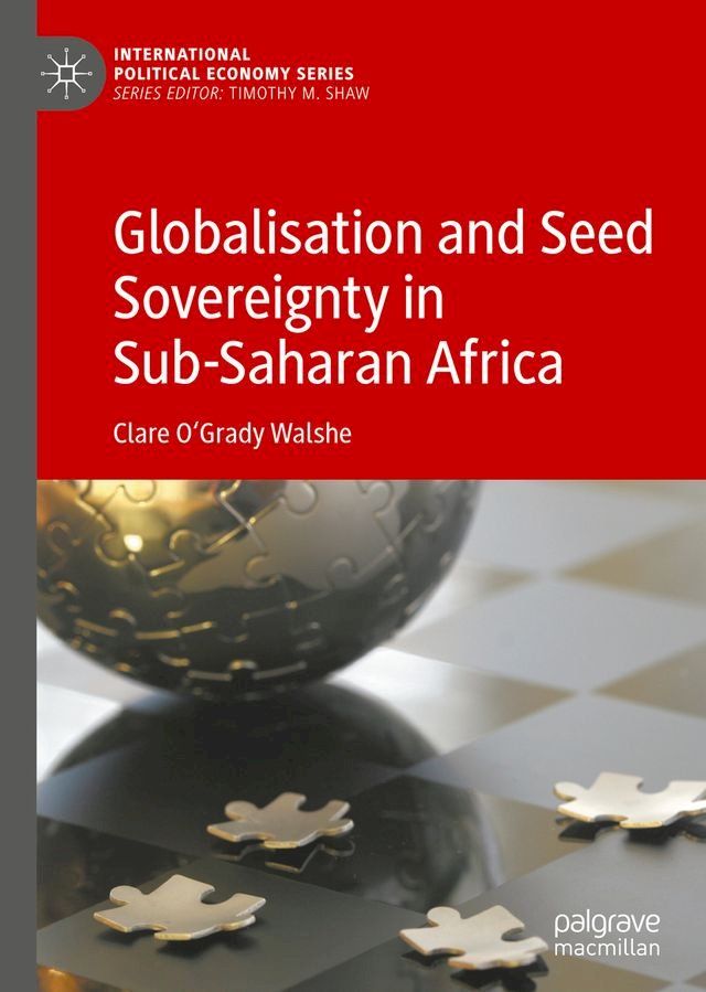  Globalisation and Seed Sovereignty in Sub-Saharan Africa(Kobo/電子書)