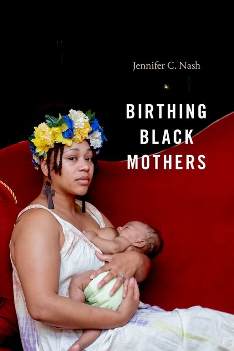 Birthing Black Mothers(Kobo/電子書)