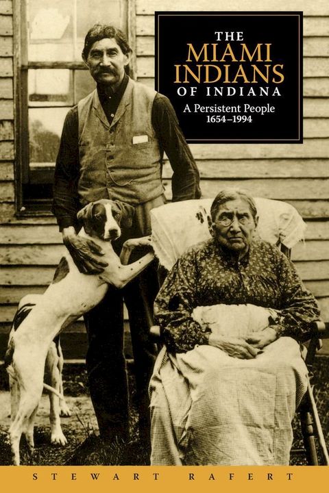 The Miami Indians of Indiana(Kobo/電子書)