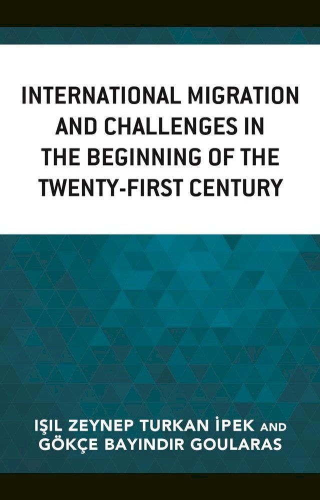  International Migration and Challenges in the Beginning of the Twenty-First Century(Kobo/電子書)