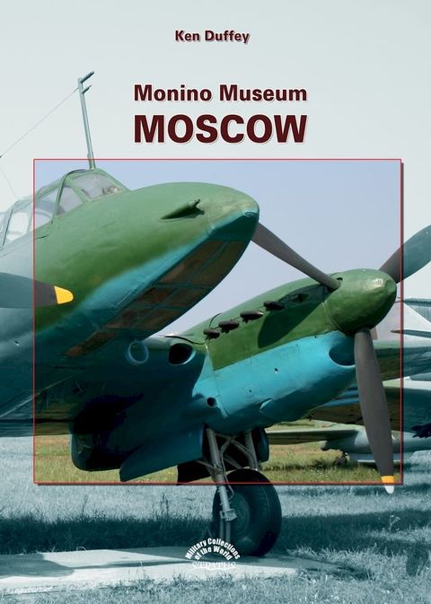 Monino Museum Moscow(Kobo/電子書)