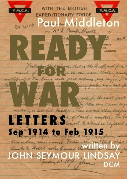 Ready for War - Letters Sep 1914 to Feb 1915(Kobo/電子書)