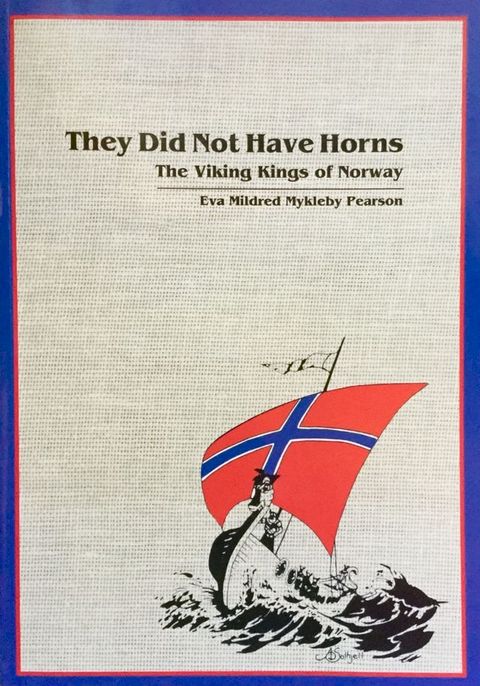 They Did Not Have Horns: The Viking Kings of Norway(Kobo/電子書)