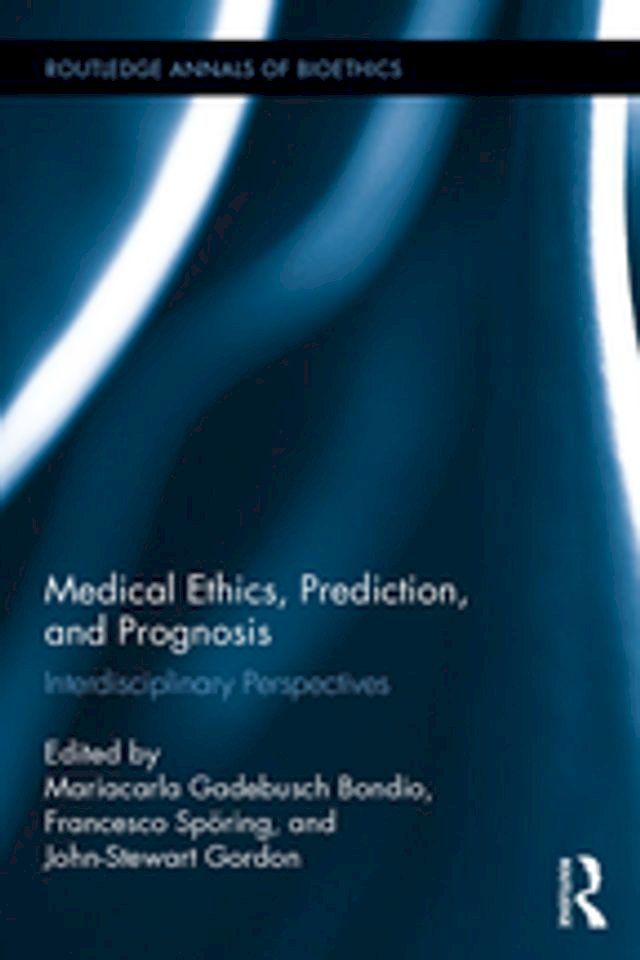  Medical Ethics, Prediction, and Prognosis(Kobo/電子書)