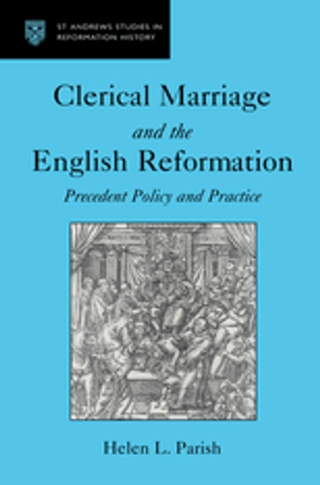  Clerical Marriage and the English Reformation(Kobo/電子書)