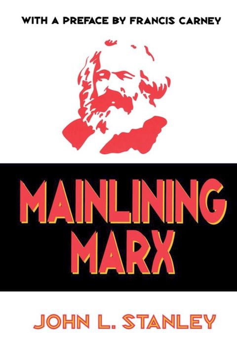 Mainlining Marx(Kobo/電子書)