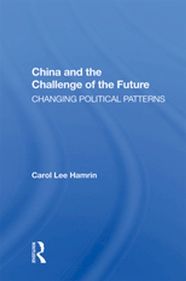  China And The Challenge Of The Future(Kobo/電子書)