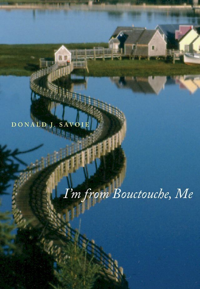  I'm from Bouctouche, Me(Kobo/電子書)