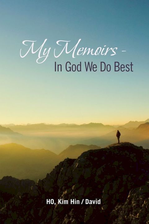 My Memoirs - in God We Do Best(Kobo/電子書)