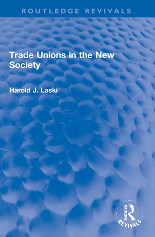  Trade Unions in the New Society(Kobo/電子書)