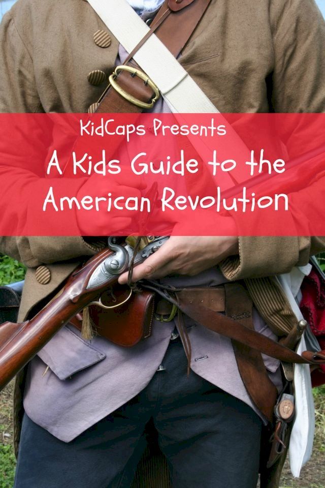  A Kids Guide to the American Revolution(Kobo/電子書)