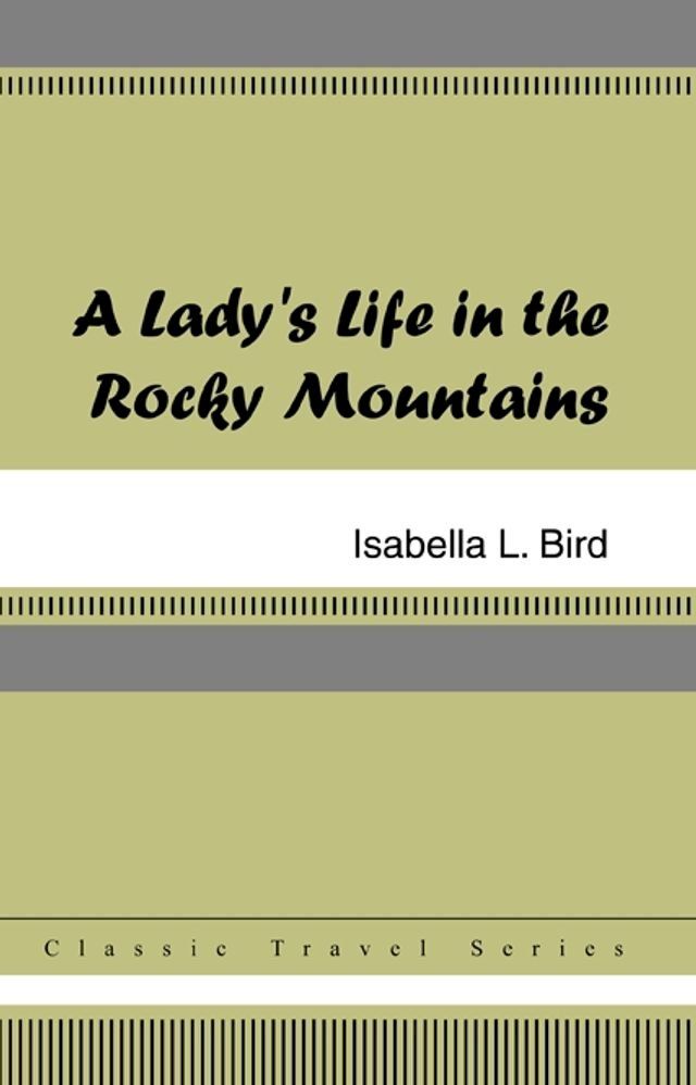  A Lady's Life in the Rocky Mountains(Kobo/電子書)