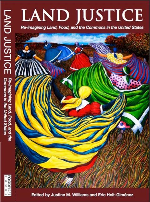 Land Justice: Re-imagining Land, Food, and the Commons(Kobo/電子書)