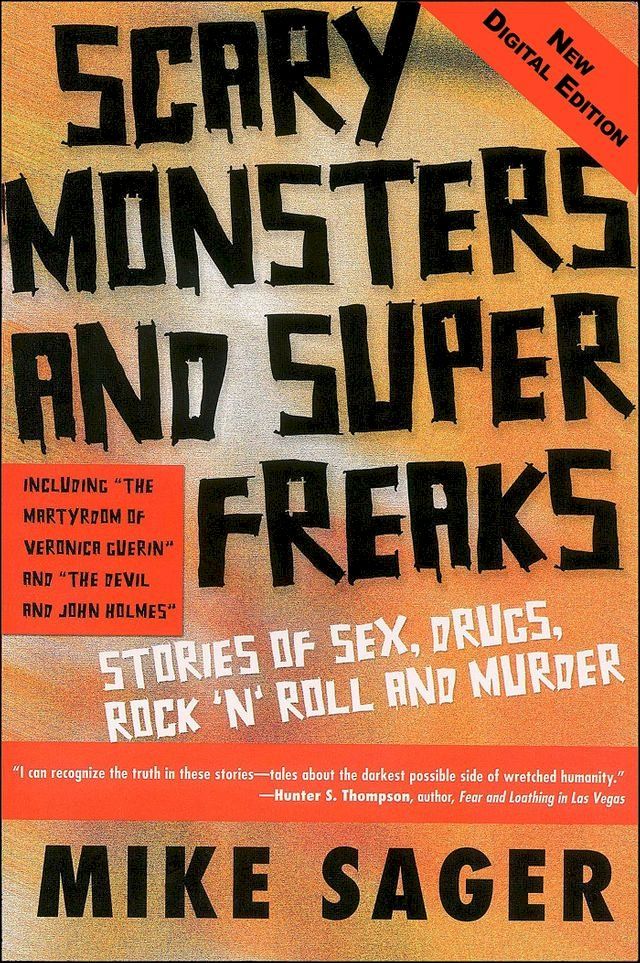  Scary Monsters and Super Freaks: Stories of Sex, Drugs, Rock ‘N’ Roll and Murder(Kobo/電子書)