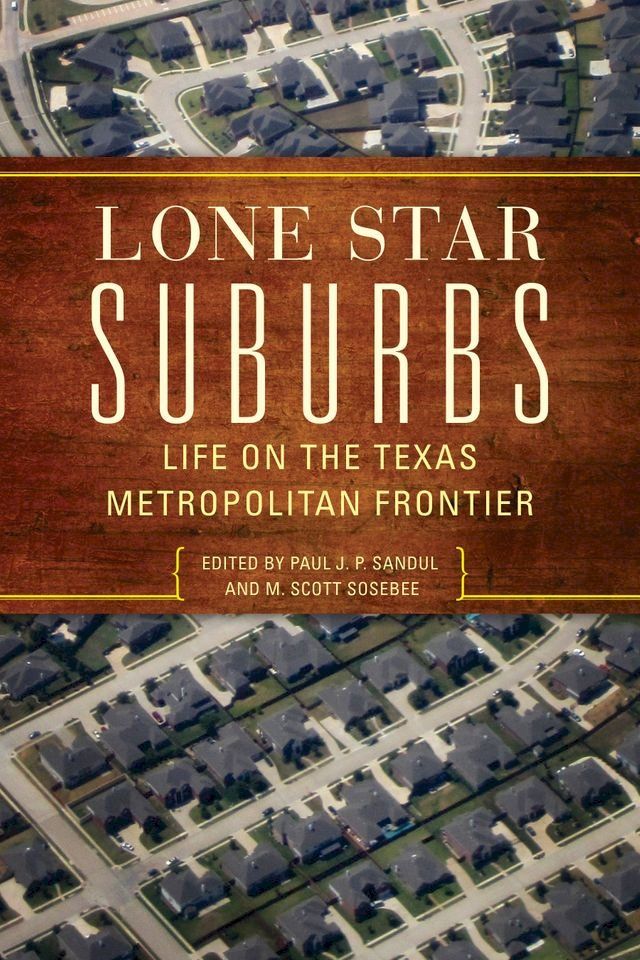  Lone Star Suburbs(Kobo/電子書)