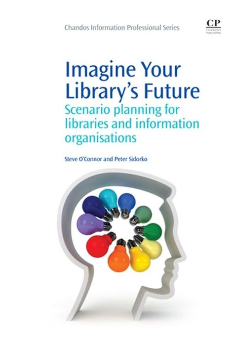 Imagine Your Library's Future(Kobo/電子書)