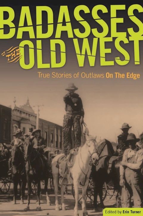 Badasses of the Old West(Kobo/電子書)