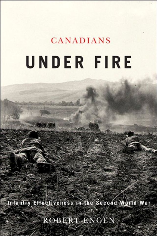  Canadians Under Fire(Kobo/電子書)