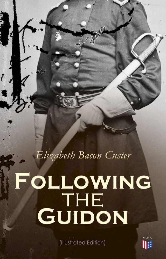  Following the Guidon (Illustrated Edition)(Kobo/電子書)