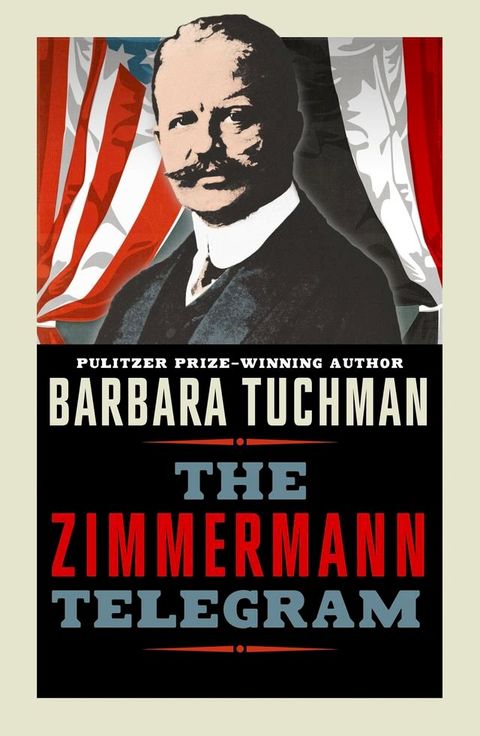 The Zimmermann Telegram(Kobo/電子書)