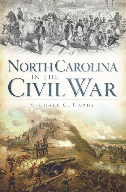 North Carolina in the Civil War(Kobo/電子書)