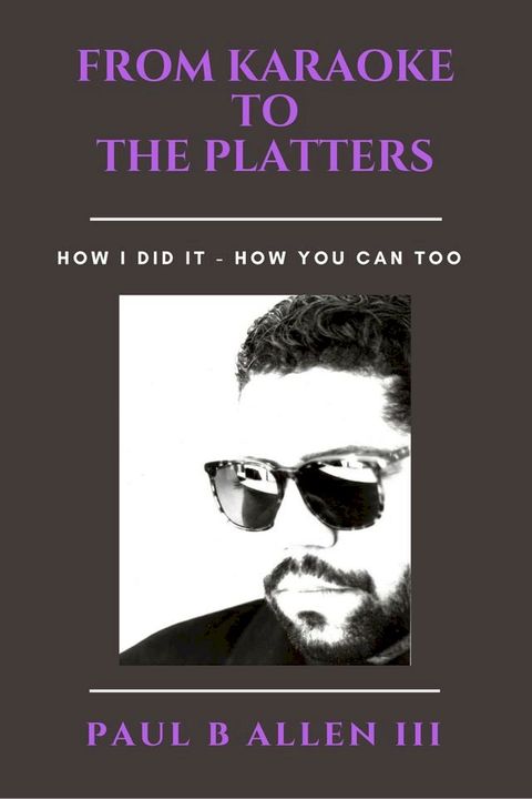 From Karaoke to the Platters(Kobo/電子書)