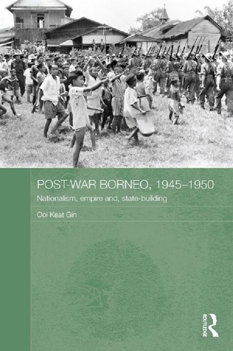 Post-War Borneo, 1945-1950(Kobo/電子書)