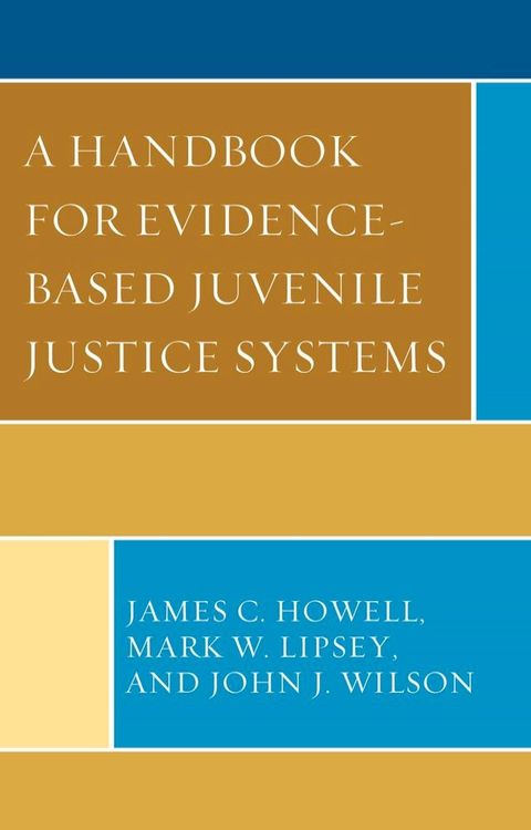 A Handbook for Evidence-Based Juvenile Justice Systems(Kobo/電子書)