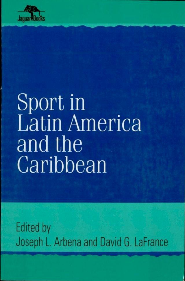  Sport in Latin America and the Caribbean(Kobo/電子書)