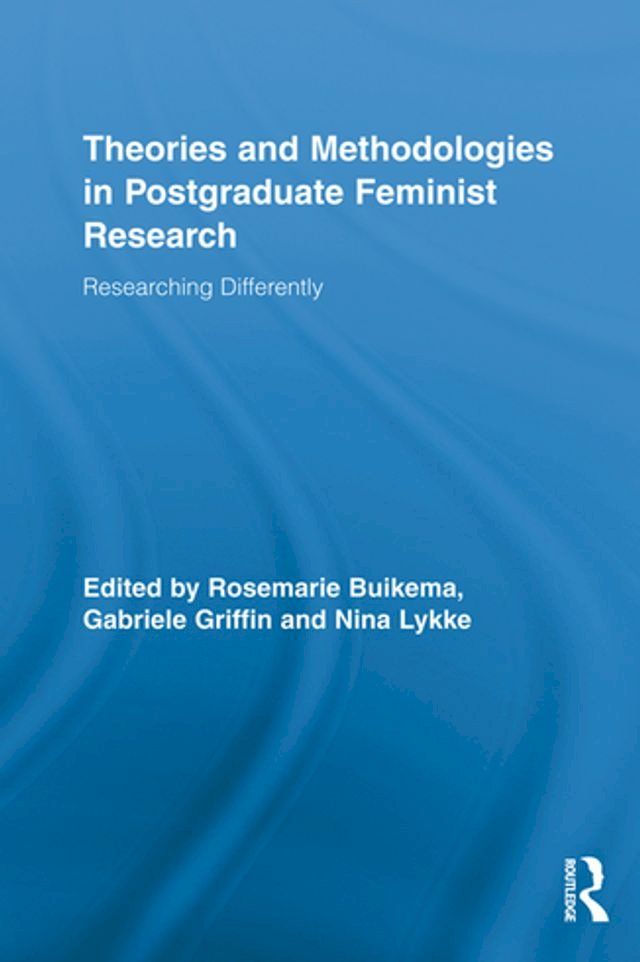  Theories and Methodologies in Postgraduate Feminist Research(Kobo/電子書)